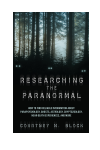 Courtney M. Block - Researching the Paranormal