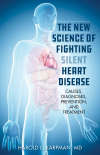 Harold L. Karpman, - The New Science of Fighting Silent Heart Disease