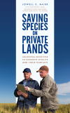 Lowell E. Baier - Saving Species on Private Lands