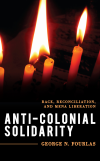 George N. Fourlas - Anti-Colonial Solidarity