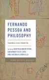 Bartholomew Ryan, Giovanbattista Tusa, Antonio Cardiello - Fernando Pessoa and Philosophy
