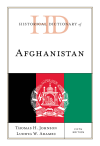 Thomas H. Johnson, Ludwig W. Adamec - Historical Dictionary of Afghanistan