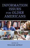 William Aspray - Information Issues for Older Americans