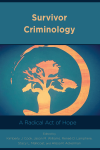 Kimberly J. Cook, Reneè D. Lamphere, Jason  M. Williams, Stacy  L. Mallicoat, Alissa R. Ackerman - Survivor Criminology