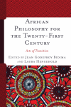 Jean Godefroy Bidima, Laura Hengehold - African Philosophy for the Twenty-First Century