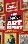 Noah Charney - The 12-Hour Art Expert