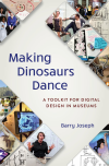 Barry Joseph - Making Dinosaurs Dance