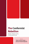 Elena Louisa Lange, Joshua Pickett-Depaolis - The Conformist Rebellion