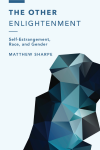 Matthew Sharpe - The Other Enlightenment