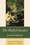 Lawrence M. Friedman, Joanna  L. Grossman - The Walled Garden