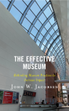 John W. Jacobsen - The Effective Museum