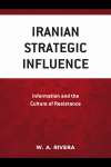 W.A. Rivera - Iranian Strategic Influence