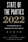 John C. Green, David B. Cohen, Kenneth  M. Miller - State of the Parties 2022