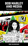 Mike Hajimichael - Bob Marley and Media