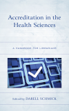 Darell Schmick - Accreditation in the Health Sciences