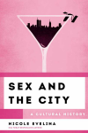 Nicole Evelina - Sex and the City