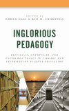 Keren Dali, Kim M. Thompson - Inglorious Pedagogy