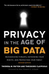 Theresa Payton, Ted Claypoole - Privacy in the Age of Big Data