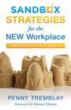 Penny Tremblay - Sandbox Strategies for the New Workplace