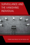 Juan D. Lindau - Surveillance and the Vanishing Individual