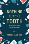 Teresa Yang - Nothing But the Tooth
