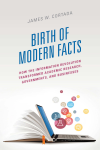 James W. Cortada - Birth of Modern Facts