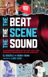 DJ Disciple DJ Disciple, Henry Kronk - The Beat, the Scene, the Sound