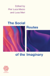 Pier Luca Marzo, Luca Mori - The Social Routes of the Imaginary