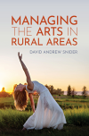 David Andrew Snider - Managing the Arts in Rural Areas