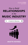 Arlette Hovinga - How To Build Relationships in the Music Industry