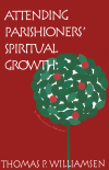 Thomas P. Williamsen - Attending Parishioners' Spiritual Growth