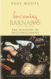Paul Moots - Becoming Barnabas