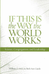 William O. Avery, Beth Ann Gaede - If This Is the Way the World Works