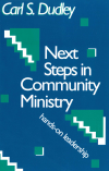 Carl S. Dudley - Next Steps in Community Ministry
