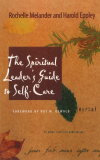 Rochelle Melander, Harold Eppley - The Spiritual Leader's Guide to Self-Care