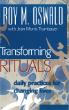 Roy M. Oswald - Transforming Rituals