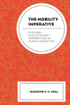 Augustin F. C. Holl - The Mobility Imperative