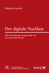 Markus Gumilar - Der digitale Nachlass