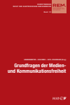 Christoph Grabenwarter, Michael Holoubek, Barbara Leitl-Staudinger - Grundfragen der Medien- und Kommunikationsfreiheit