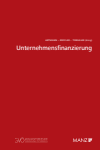 Eveline Artmann, Friedrich Rüffler, Ulrich Torggler - Unternehmensfinanzierung
