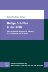 Konrad Schmid - Heilige Schriften in der Kritik