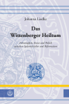 Johanna Liedke - Das Wittenberger Heiltum