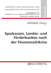 Hans-Günter Henneke, Eberhard Schmidt-Aßmann, Friedrich Schoch - Sparkassen, Landes- und Förderbanken nach der Finanzmarktkrise