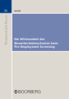 Marco Mohr - Die Wirksamkeit des Bewerberdatenschutzes beim Pre-Employment Screening