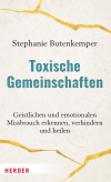 Stephanie Butenkemper - Toxische Gemeinschaften