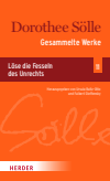 Ursula Baltz-Otto, Fulbert Steffensky - Gesammelte Werke Band 11: Löse die Fesseln des Unrechts
