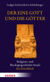 Ludger Schwienhorst-Schönberger - Der eine Gott und die Götter