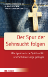 Johann Spermann, Tobias Zimmermann, Ulrike Gentner - Der Spur der Sehnsucht folgen