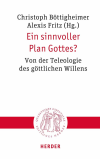 Christoph Böttigheimer, Alexis Fritz - Ein sinnvoller Plan Gottes?