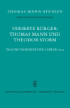  Heinrich  Detering,  Maren   Ermisch,  Hans  Wißkirchen - Verirrte Bürger. Thomas Mann und Theodor Storm